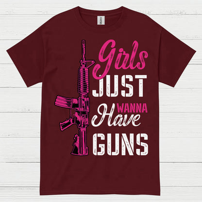Girls Just Wanna Have Guns Funny Women T Shirt