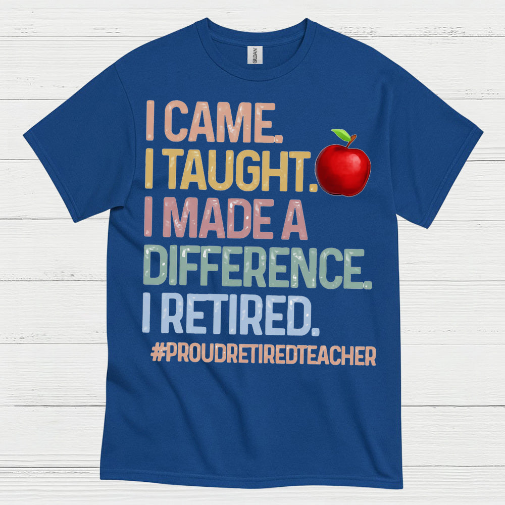 Proud Retired Teacher T Shirt