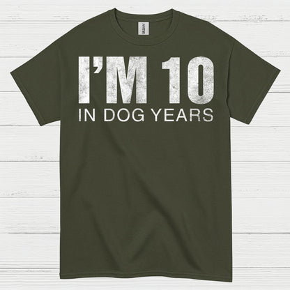 Im 10 in Dog Years Funny Quote T Shirt