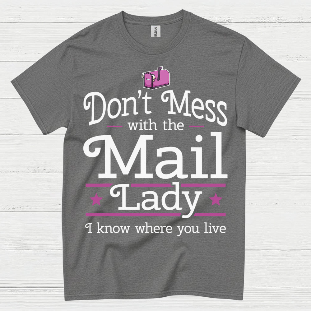 Mess Around Find Out Mail Lady T Shirt