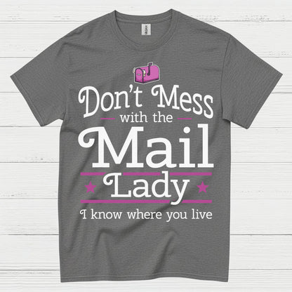 Mess Around Find Out Mail Lady T Shirt