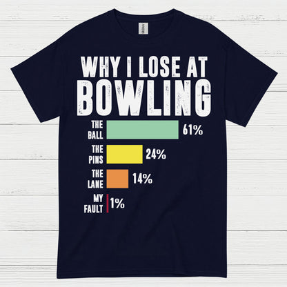 Why I Lose Bowling Funny Chart T Shirt