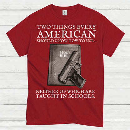 Two Things Every American Should Know T Shirt