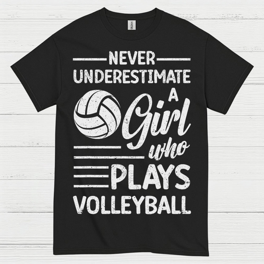 Never Underestimate A Girl Volleyball T Shirt