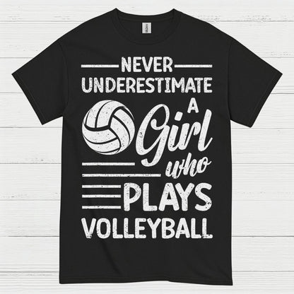 Never Underestimate A Girl Volleyball T Shirt