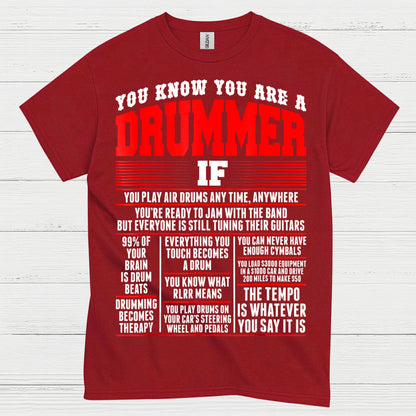 You Know You Are A Drummer T Shirt