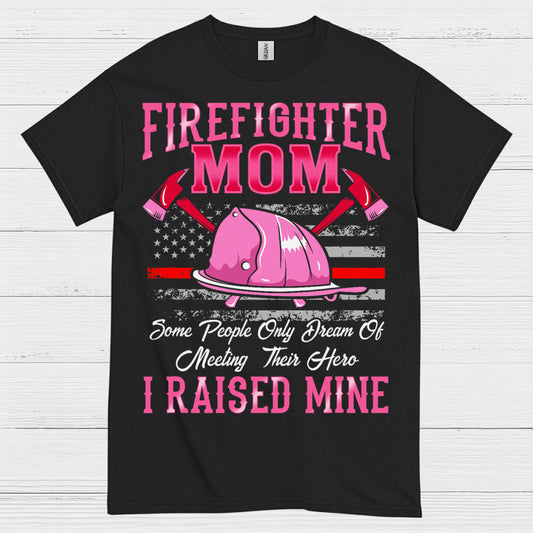Firefighter Mom I Raised Mine Pink T Shirt