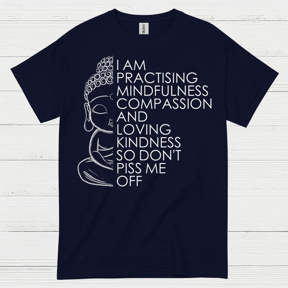 Practicing Mindfulness Compassion Quote T Shirt