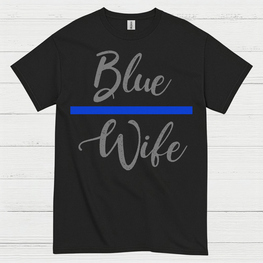 Blue Wife Thin Blue Line T Shirt