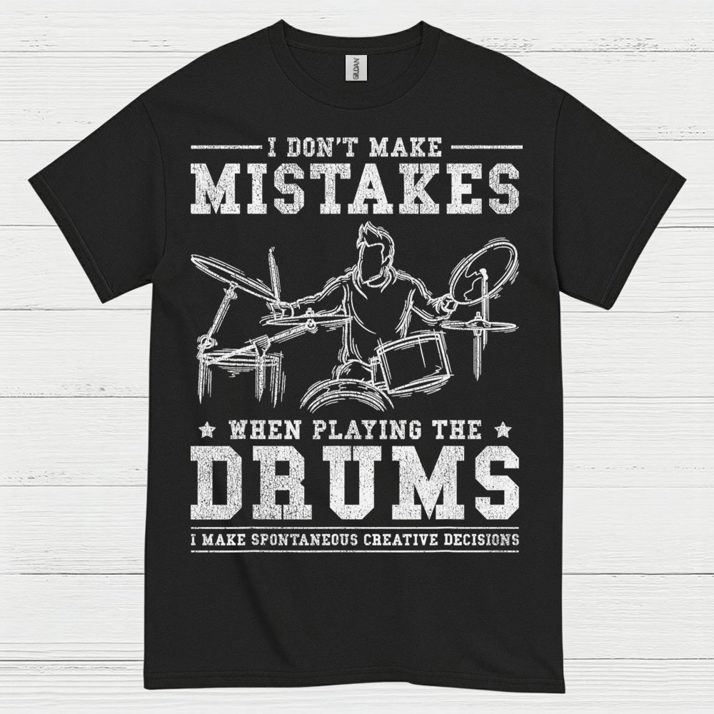 No Mistakes Drummer T Shirt