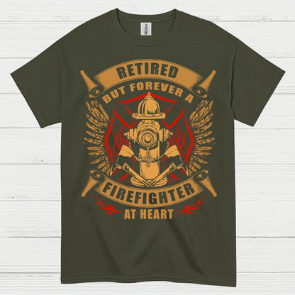 Retired But Forever a Firefighter at Heart T Shirt