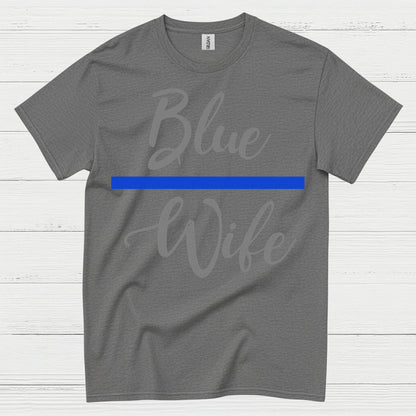 Blue Wife Thin Blue Line T Shirt