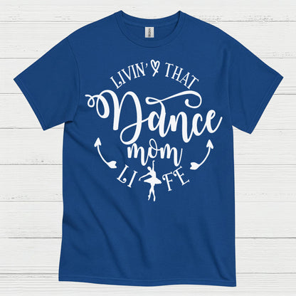 Dance Mom Life Proud Family T Shirt