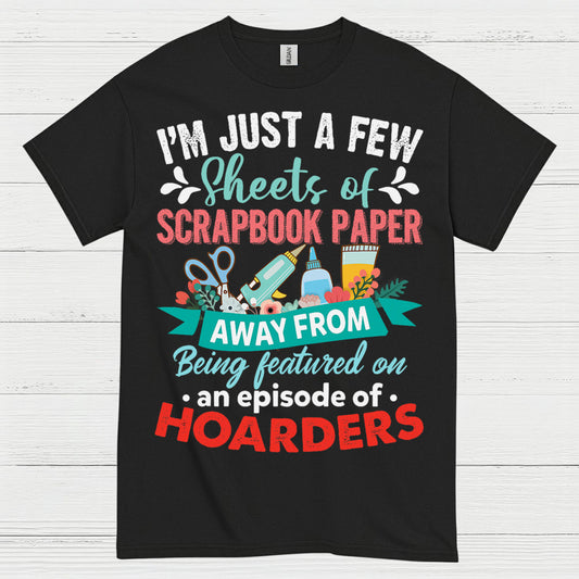 Scrapbook Paper Hoarder Humor Craft T Shirt