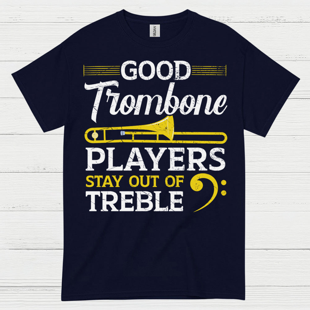 Good Trombone Players Funny T Shirt
