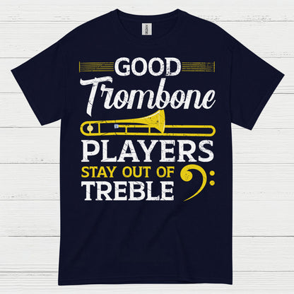 Good Trombone Players Funny T Shirt
