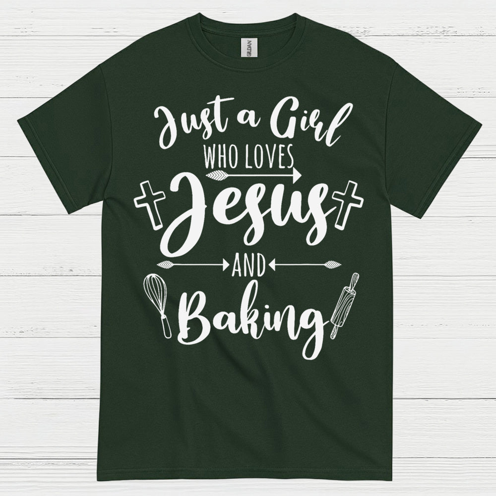 Just A Girl Who Loves Jesus Baking T Shirt