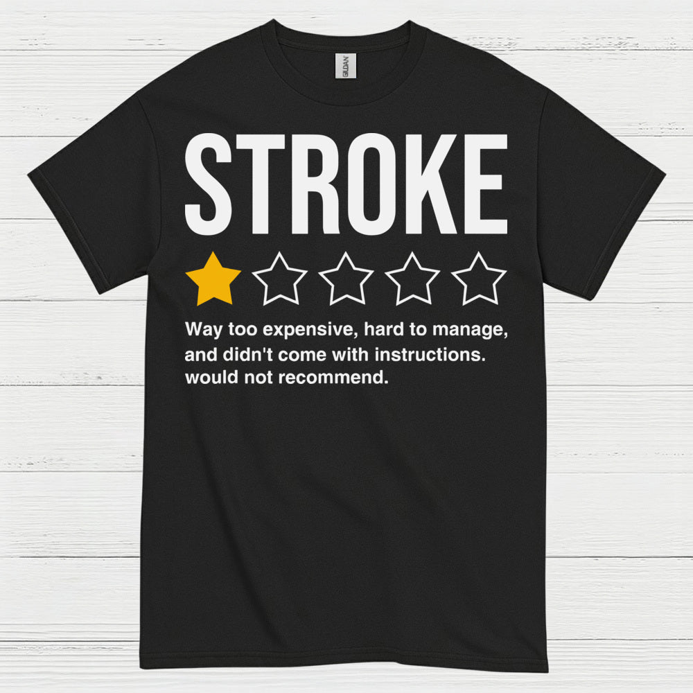 Stroke Review Humor Awareness T Shirt