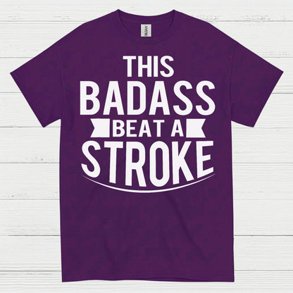 This Badass Beat A Stroke T Shirt