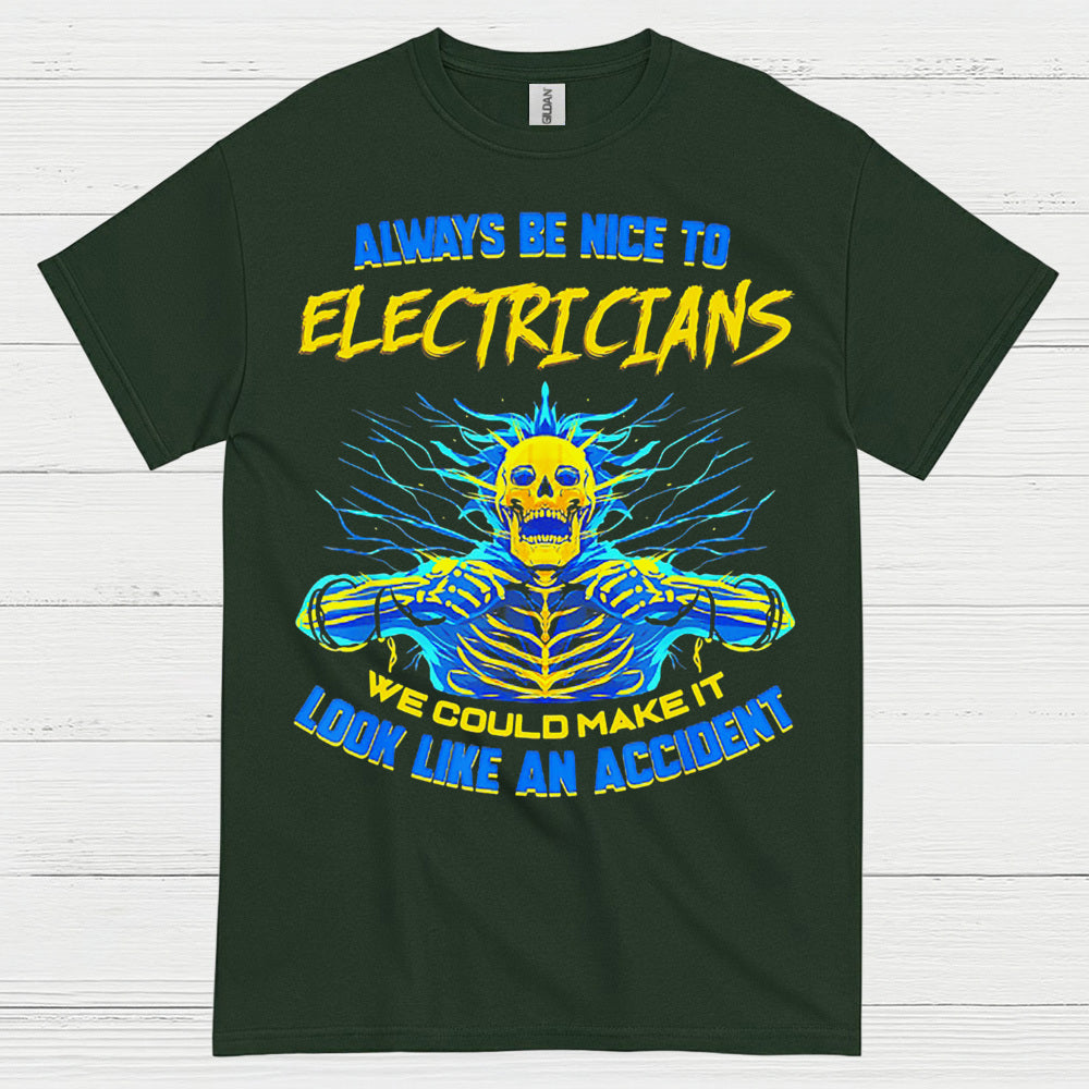 Always Be Nice To Electricians T Shirt