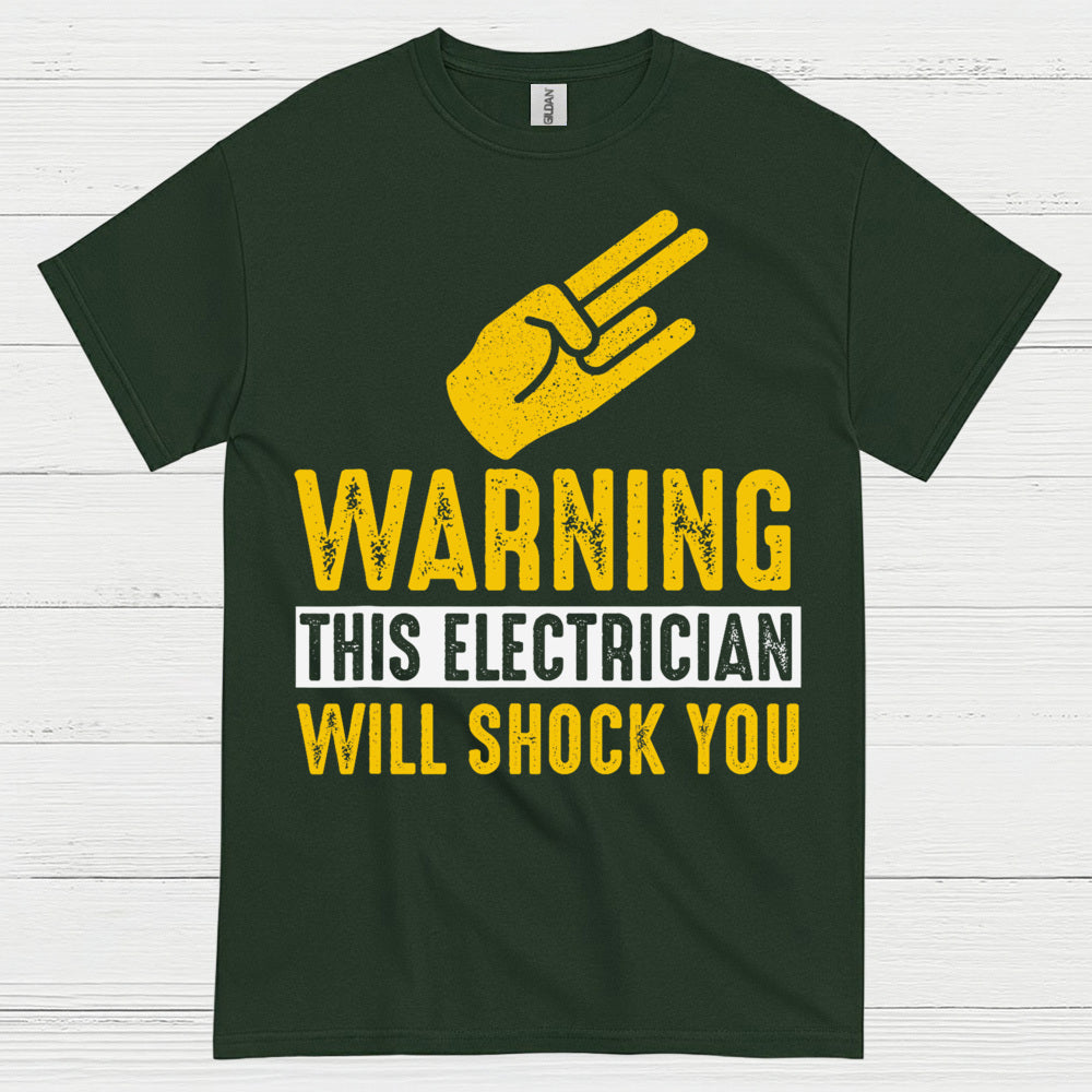 Warning This Electrician Will Shock You T Shirt