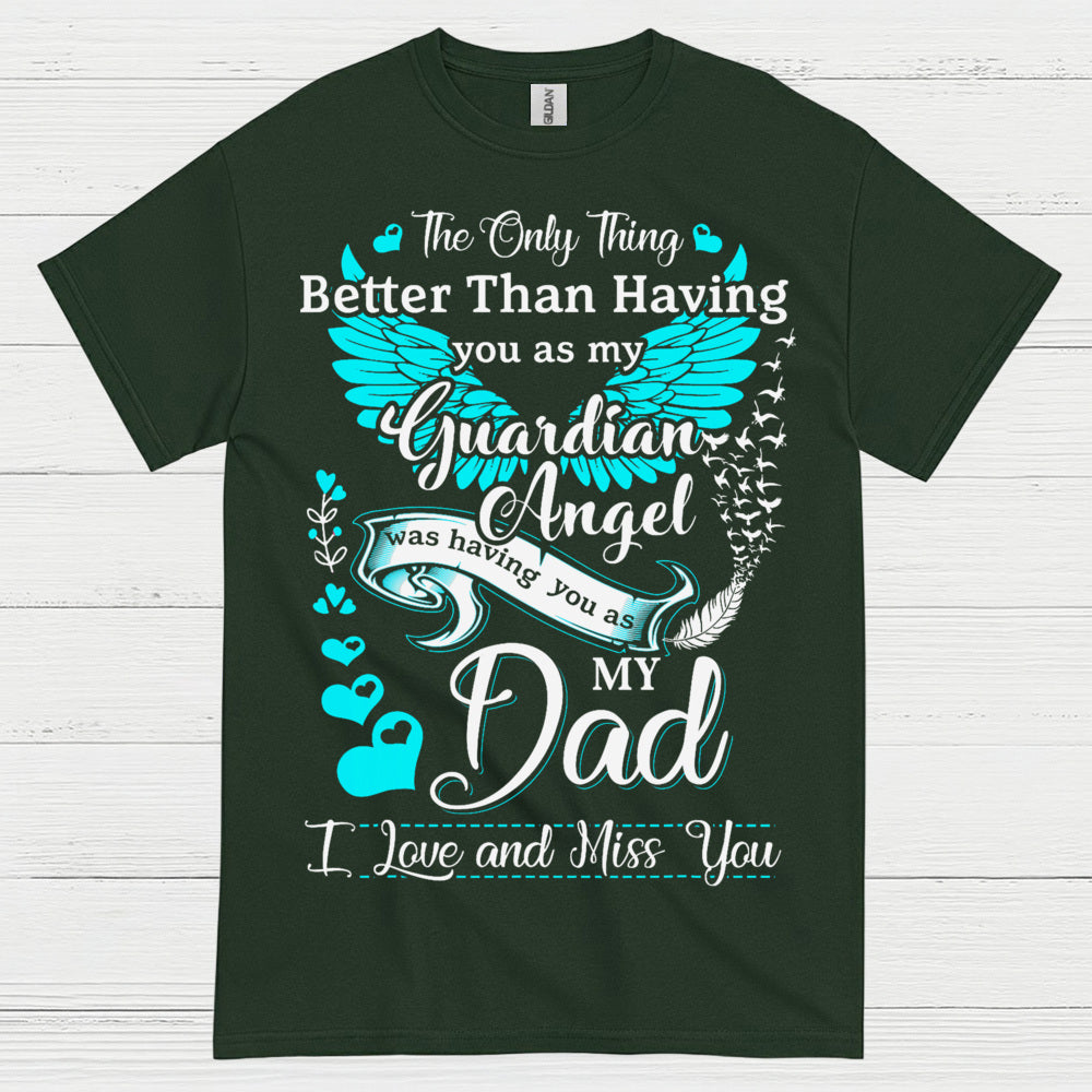 My Dad My Guardian Angel T Shirt