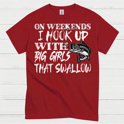 Hook Up With Big Girls Fishing T Shirt