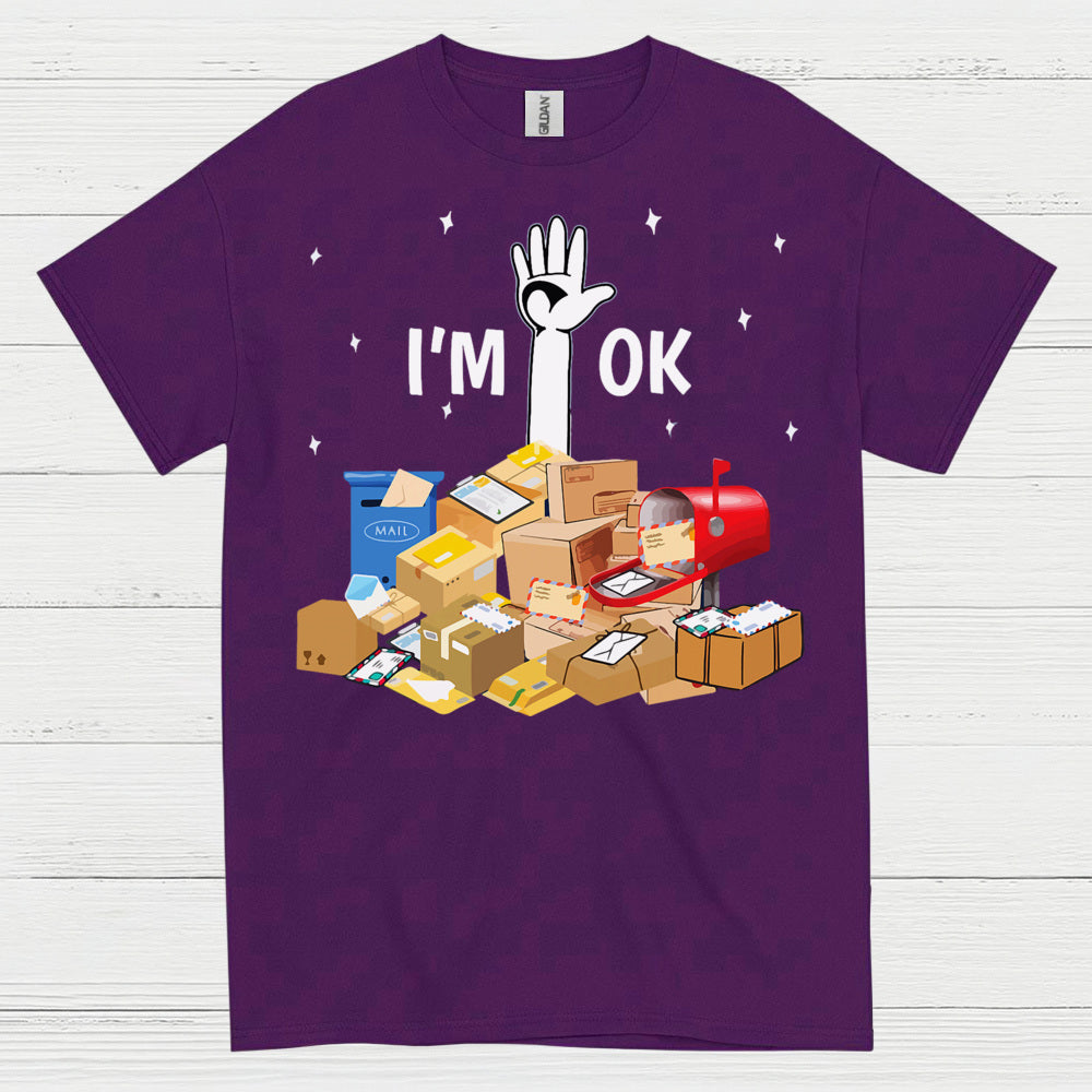 Im OK Postal Worker T Shirt