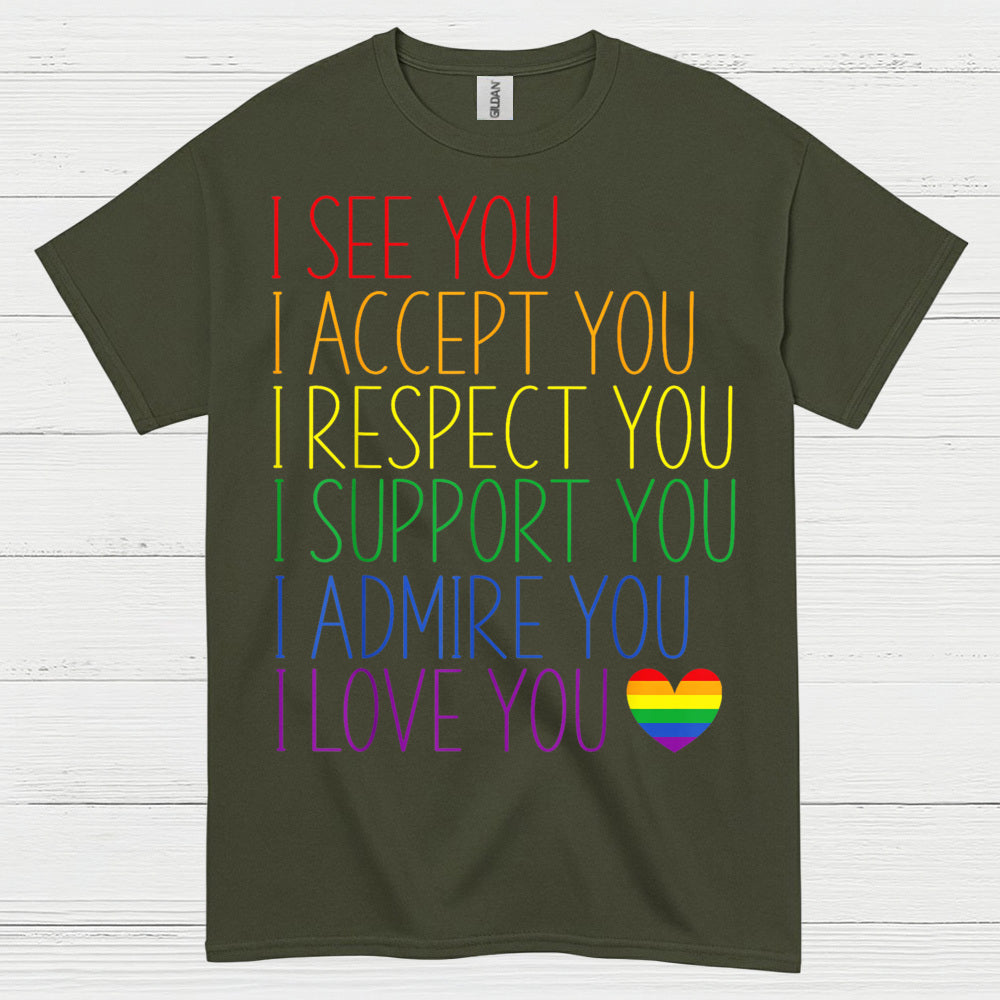 I See You I Accept You Pride T Shirt
