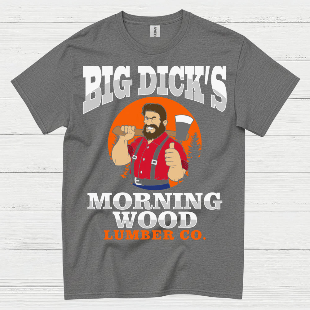 Big Dick’s Morning Wood T Shirt