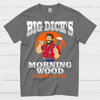 Big Dick’s Morning Wood T Shirt