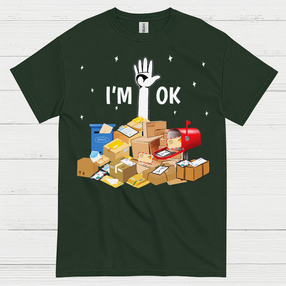 Im OK Postal Worker T Shirt