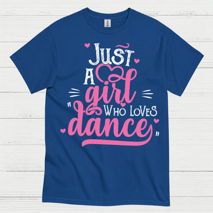 Just Girl Loves Dance Cute T Shirt