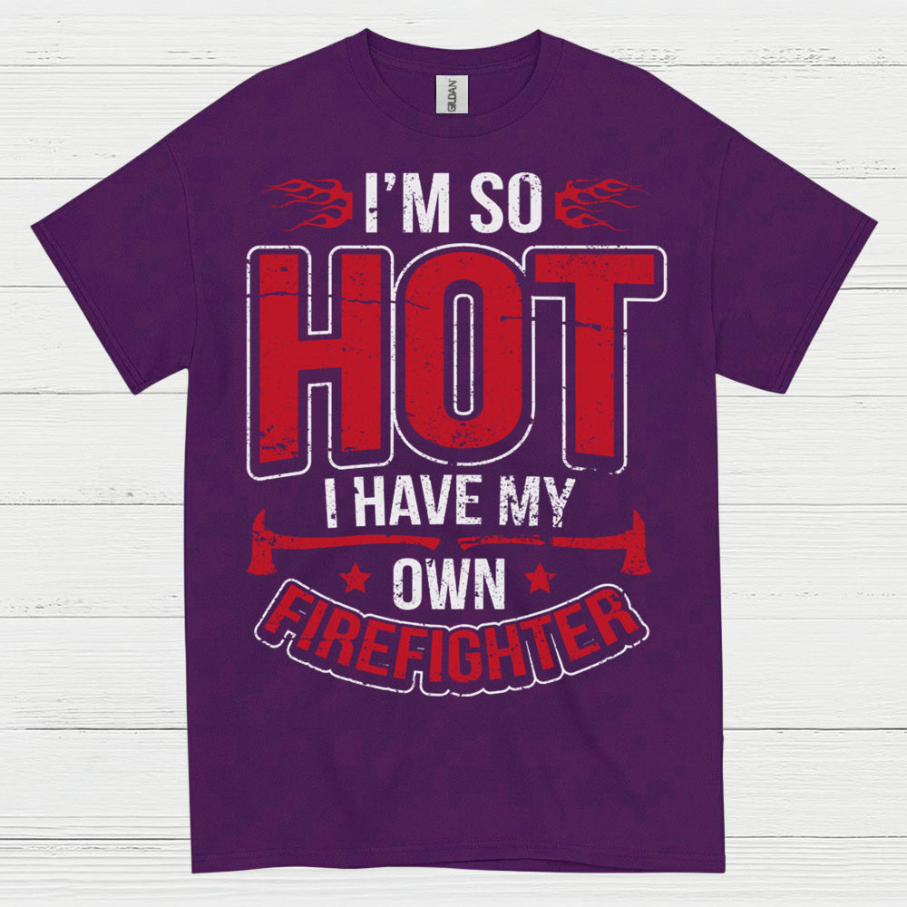 Hot Firefighter Humor T Shirt