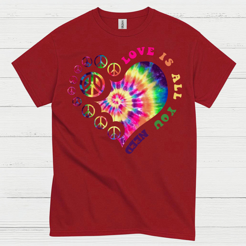 Love Is All You Need Hippie T Shirt