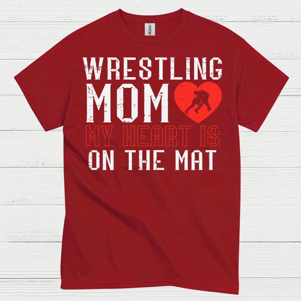 Wrestling Mom My Heart Is On The Mat T Shirt