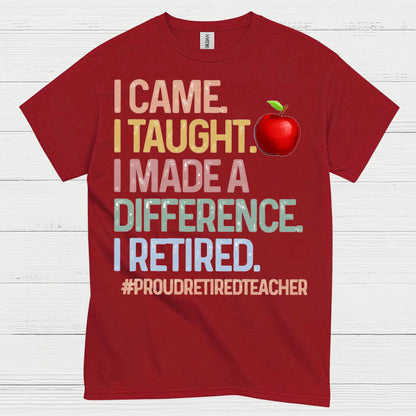 Proud Retired Teacher T Shirt