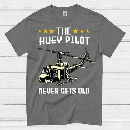 The Huey Pilot Never Gets Old T Shirt