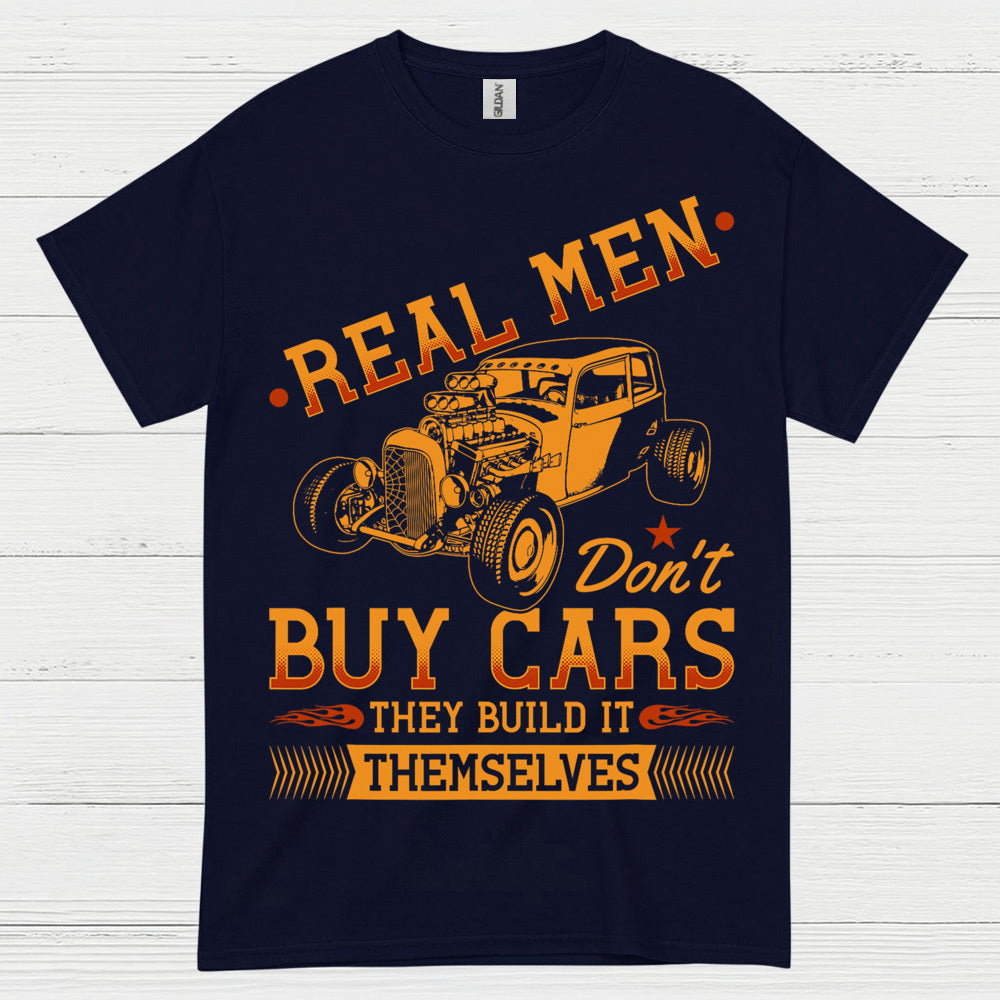 Real Men Build Hot Rods T Shirt