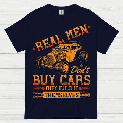 Real Men Build Hot Rods T Shirt