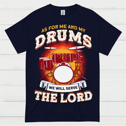 Serve The Lord Drums T Shirt