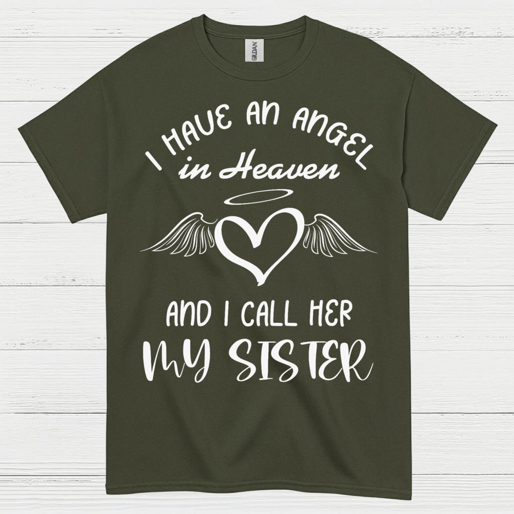 I Have An Angel In Heaven And I Call Her My Sister T Shirt