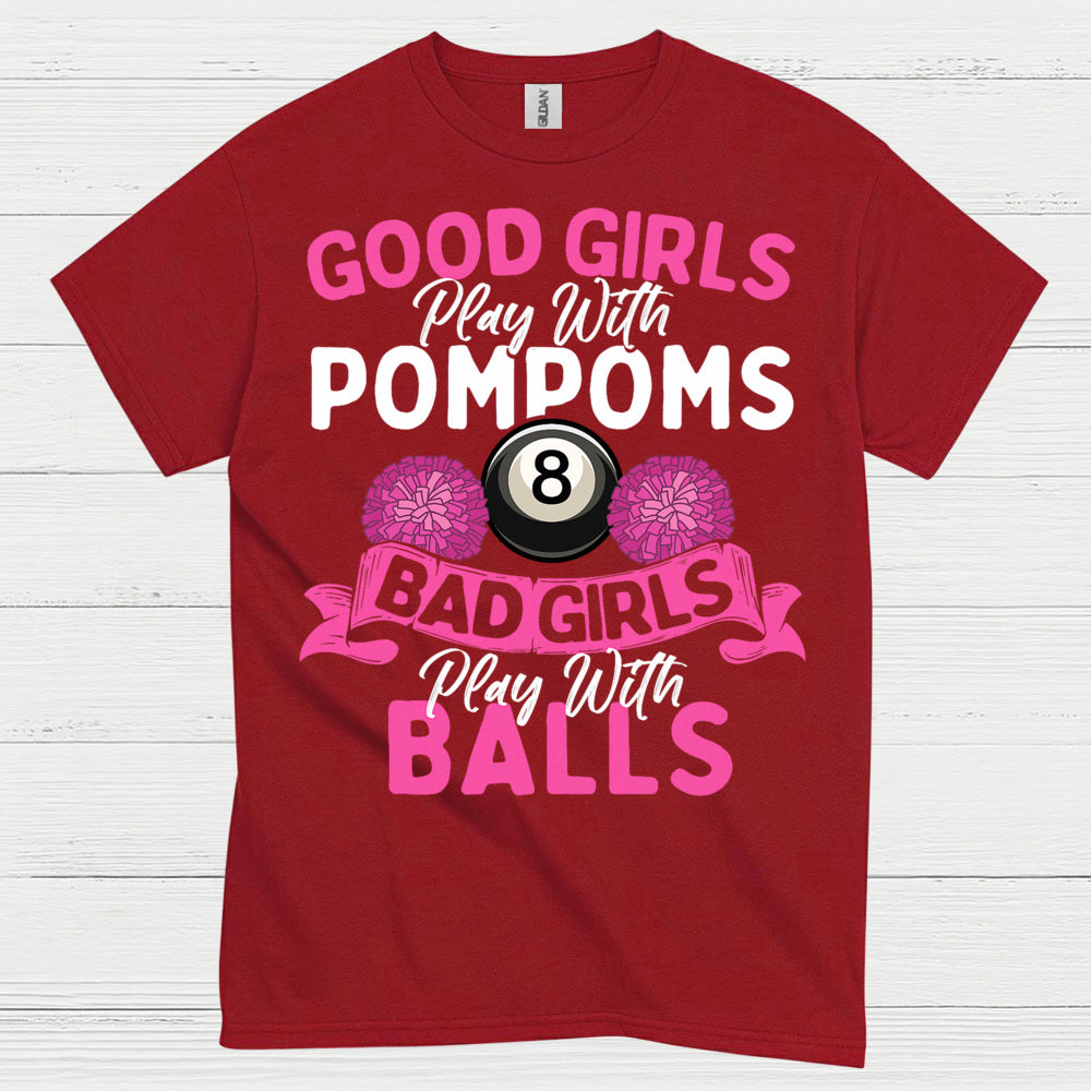 Bad Girls Play Pool Funny T Shirt