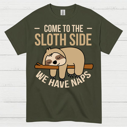 Come To The Sloth Side T Shirt