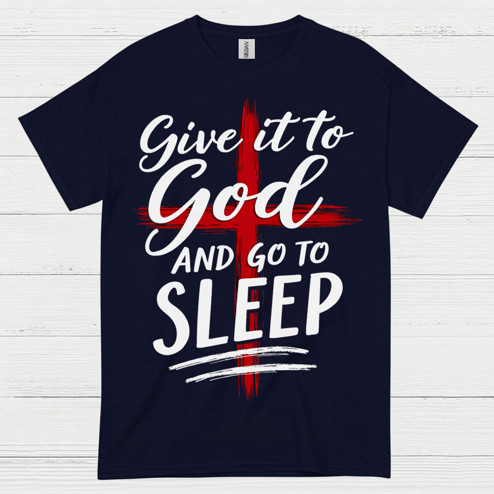Give It To God Christian Faith T Shirt