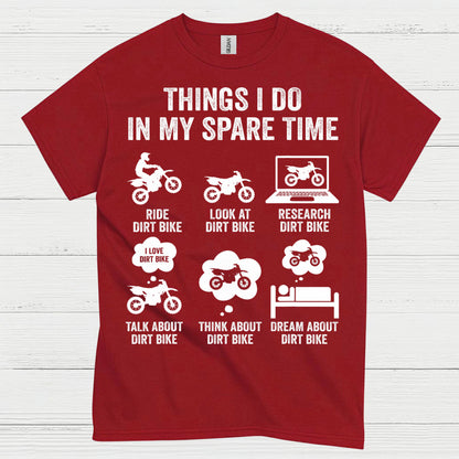 Things I Do In My Spare Time Dirt Bike T Shirt