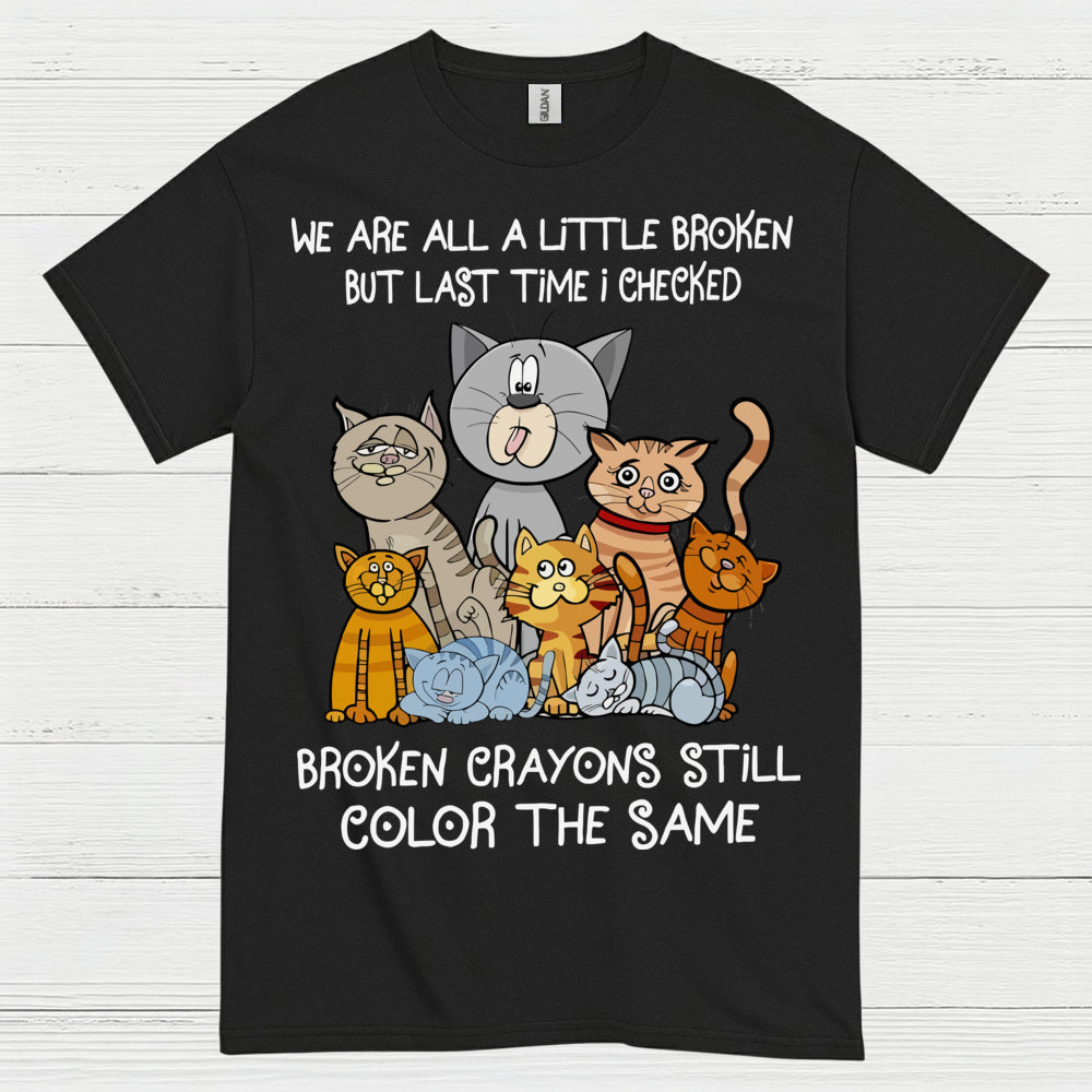 Broken Crayons Cat Quote T Shirt