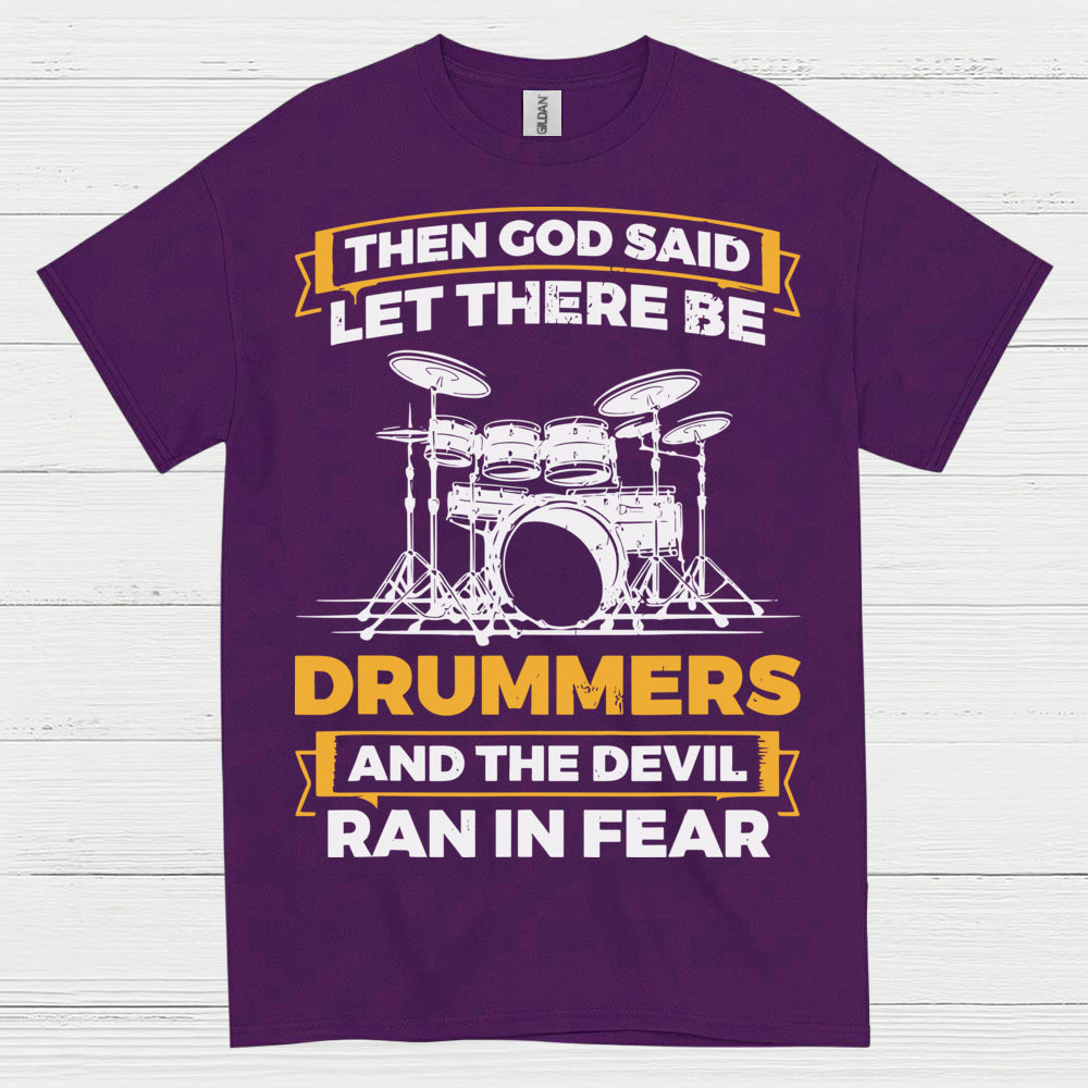 Let There Be Drummers T Shirt