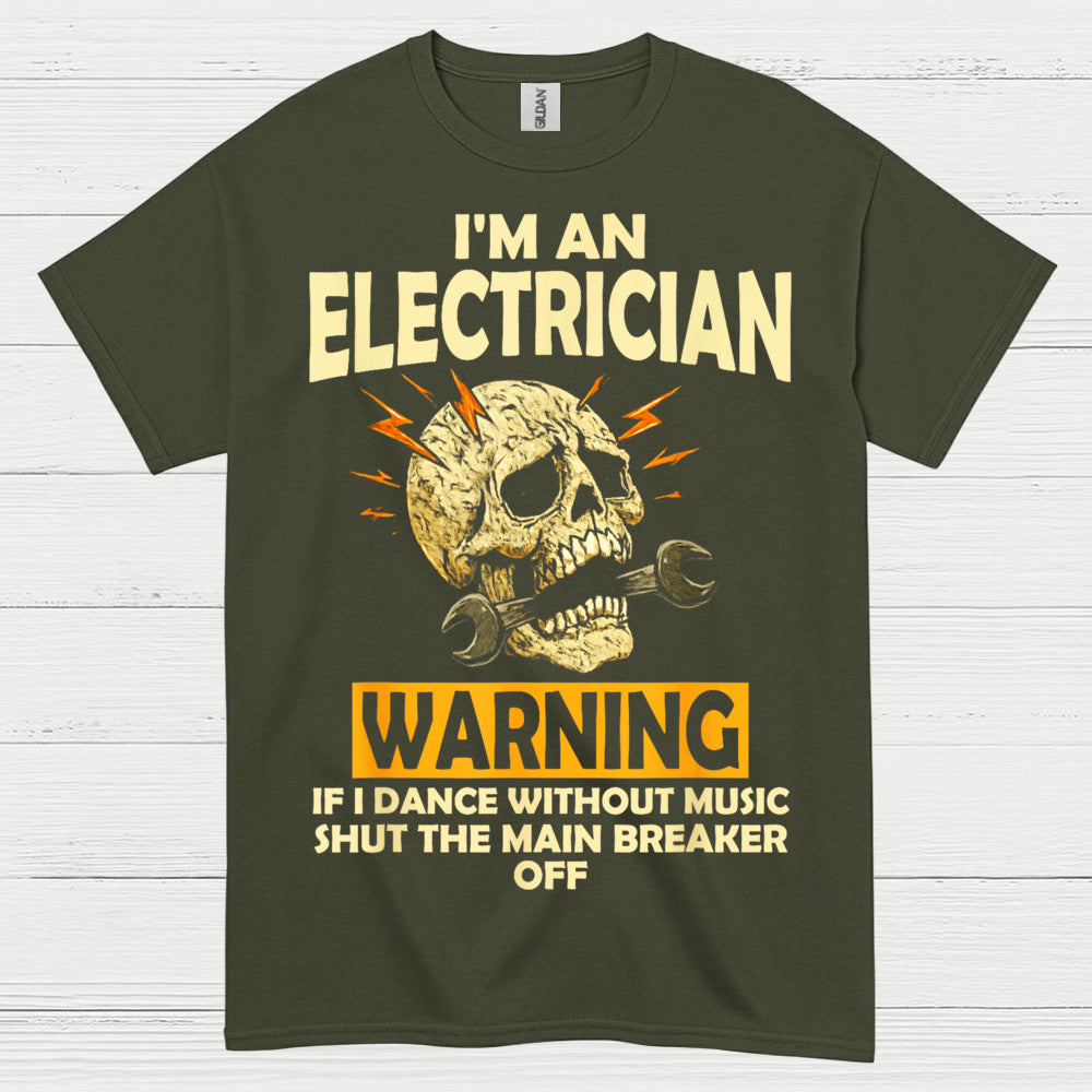 Electrician Warning Shut The Main Breaker T Shirt