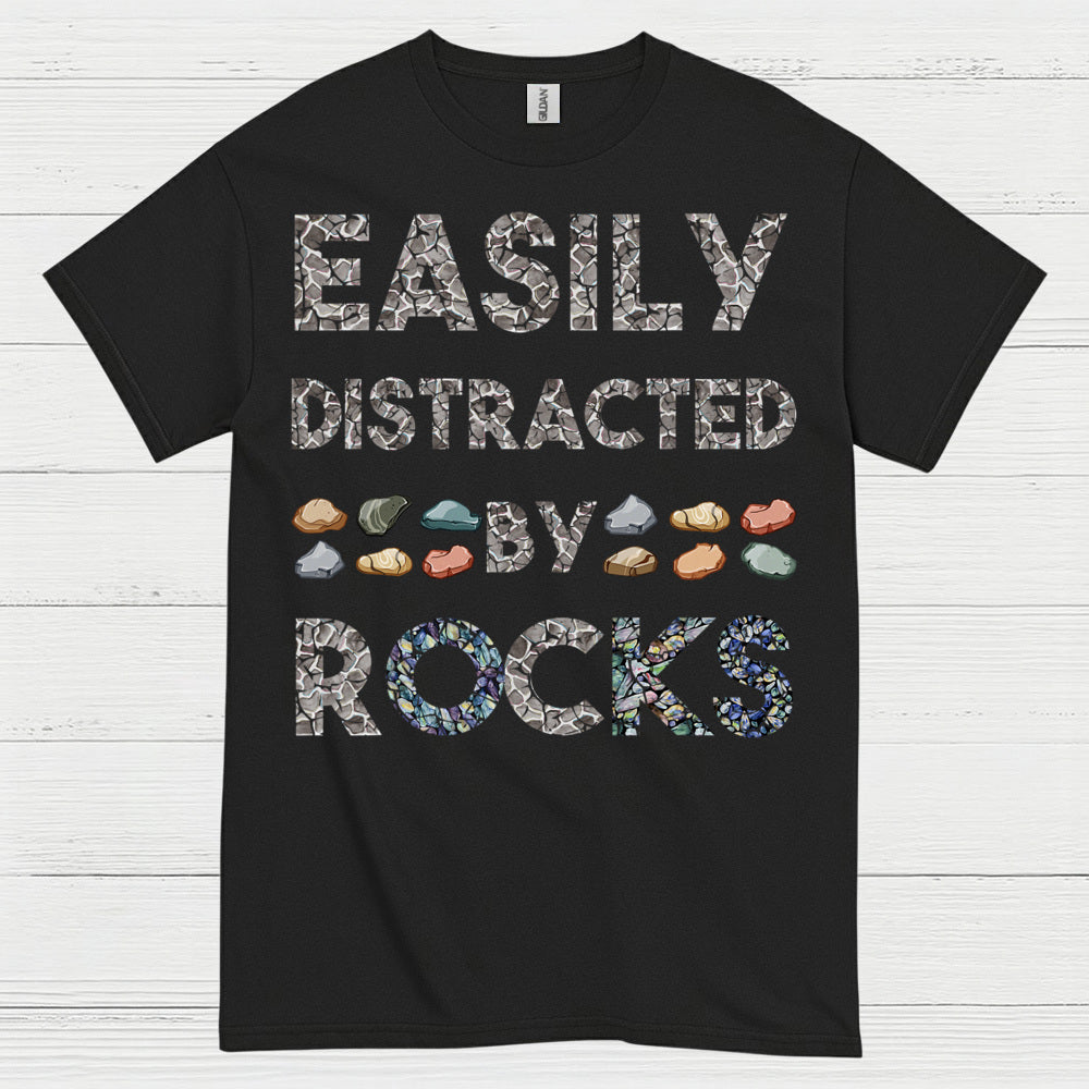 Easily Distracted By Rocks T Shirt